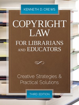 cover image of Copyright Law for Librarians and Educators